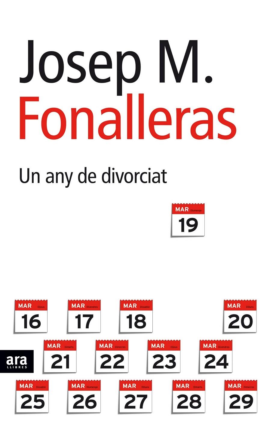 ANY DE DIVORCIAT, UN | 9788496767171 | FONALLERAS, JOSEP M. | Galatea Llibres | Llibreria online de Reus, Tarragona | Comprar llibres en català i castellà online