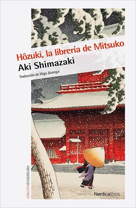 HÔZUKI, LA LIBRERÍA DE MITSUKO | 9788416830732 | SHIMAZAKI, AKI | Galatea Llibres | Llibreria online de Reus, Tarragona | Comprar llibres en català i castellà online