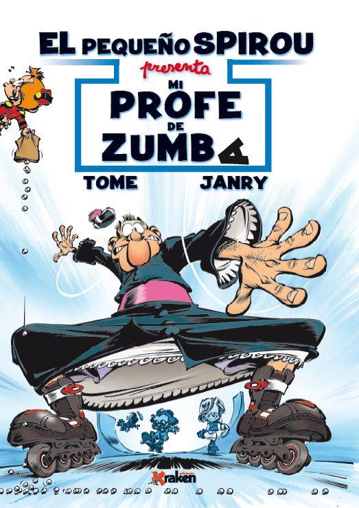 EL PEQUEÑO SPIROU. MI PROFE DE ZUMBA | 9788416086993 | TOME, PHILIPPE/GAURTS, JEAN-RICHARD | Galatea Llibres | Llibreria online de Reus, Tarragona | Comprar llibres en català i castellà online