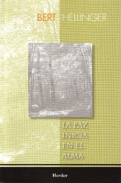 PAZ INICIA EN EL ALMA, LA | 9789685807210 | HELLINGER, BERT | Galatea Llibres | Llibreria online de Reus, Tarragona | Comprar llibres en català i castellà online