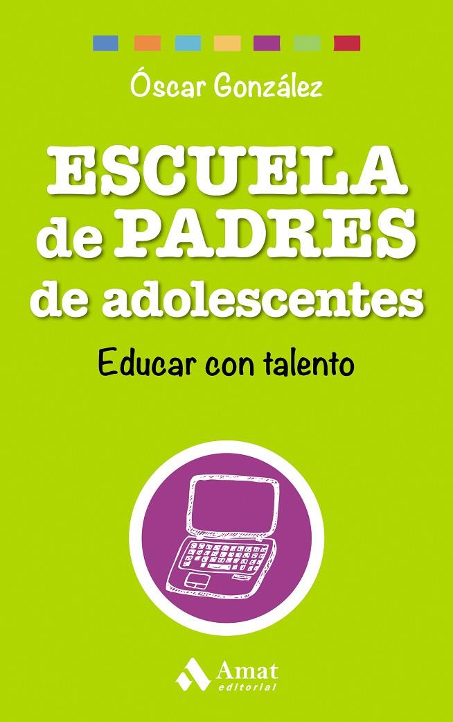 ESCUELA DE PADRES DE ADOLESCENTES | 9788497358569 | GONZÁLEZ, ÓSCAR | Galatea Llibres | Librería online de Reus, Tarragona | Comprar libros en catalán y castellano online