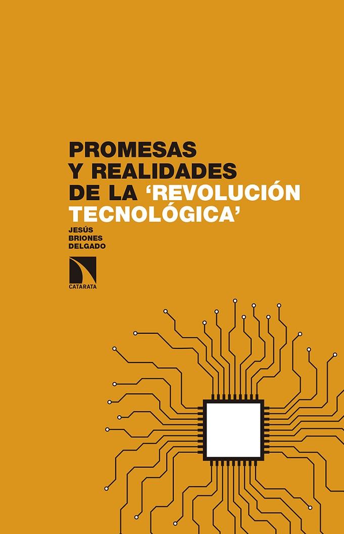 PROMESAS Y REALIDADES DE LA ‘REVOLUCIÓN TECNOLÓGICA’ | 9788490971574 | BRIONES DELGADO, JESUS | Galatea Llibres | Llibreria online de Reus, Tarragona | Comprar llibres en català i castellà online