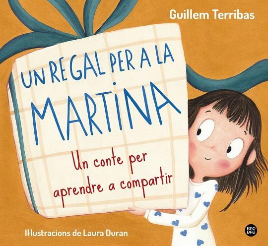 UN REGAL PER A LA MARTINA | 9788413899367 | TERRIBAS, GUILLEM | Galatea Llibres | Llibreria online de Reus, Tarragona | Comprar llibres en català i castellà online