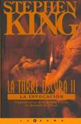 LA TORRE OSCURA 2: LA INVOCACIÓN | 9788440612052 | KING, STEPHEN | Galatea Llibres | Llibreria online de Reus, Tarragona | Comprar llibres en català i castellà online