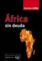 AFRICA SIN DEUDA | 9788474269994 | MILLET, DAMIEN | Galatea Llibres | Librería online de Reus, Tarragona | Comprar libros en catalán y castellano online