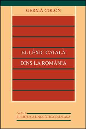 LEXIC CATALA DINS LA ROMANIA, EL | 9788437013275 | COLON DOMENECH, GERMA | Galatea Llibres | Librería online de Reus, Tarragona | Comprar libros en catalán y castellano online