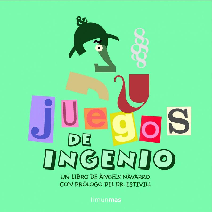 JUEGOS DE INGENIO | 9788408061397 | NAVARRO, ANGELS | Galatea Llibres | Librería online de Reus, Tarragona | Comprar libros en catalán y castellano online