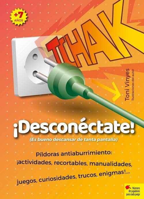 TCHAK. ¡DESCONÉCTATE! | 9788417760984 | VINYES, TONI | Galatea Llibres | Llibreria online de Reus, Tarragona | Comprar llibres en català i castellà online