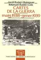 CARTES DE LA GUERRA MAIG 1938- GENER 1939 | 9788478267491 | RUBIO I BALAGUER, JORDI | Galatea Llibres | Librería online de Reus, Tarragona | Comprar libros en catalán y castellano online