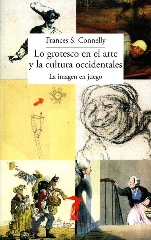 LO GROTESCO EN EL ARTE Y LA CULTURA OCCIDENTALES | 9788477743101 | CONNELLY, FRANCES S. | Galatea Llibres | Llibreria online de Reus, Tarragona | Comprar llibres en català i castellà online