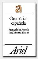 GRAMÁTICA ESPAÑOLA | 9788434483446 | ALCINA FRANCH, JUAN/BLECUA PERDICES, JOSÉ MANUEL | Galatea Llibres | Llibreria online de Reus, Tarragona | Comprar llibres en català i castellà online