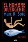 HOMBRE DIVERGENTE, EL | 9788496013476 | SOTO, MARC | Galatea Llibres | Librería online de Reus, Tarragona | Comprar libros en catalán y castellano online