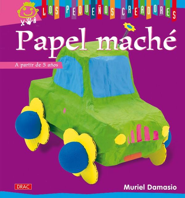 PAPEL MACHÉ | 9788498741377 | DAMASIO, MURIEL | Galatea Llibres | Llibreria online de Reus, Tarragona | Comprar llibres en català i castellà online