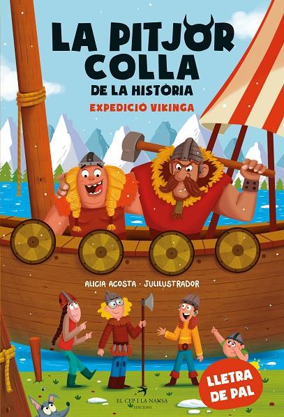 LA PITJOR COLLA DE LA HISTÒRIA. EXPEDICIÓ VIKINGA | 9788419747426 | ACOSTA, ALICIA | Galatea Llibres | Llibreria online de Reus, Tarragona | Comprar llibres en català i castellà online