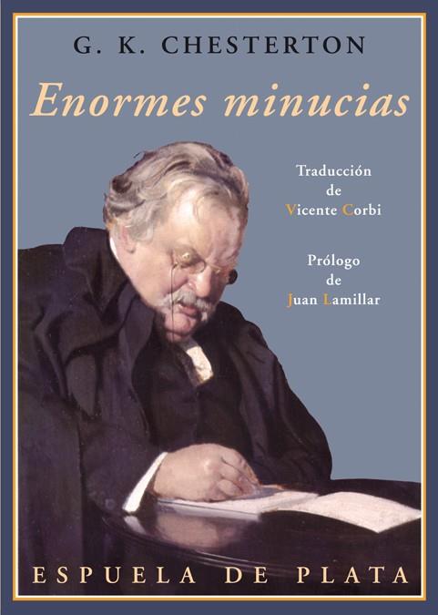 ENORMES MINUCIAS | 9788415177005 | CHESTERTON, GILBERT K. (1874-1936) | Galatea Llibres | Llibreria online de Reus, Tarragona | Comprar llibres en català i castellà online