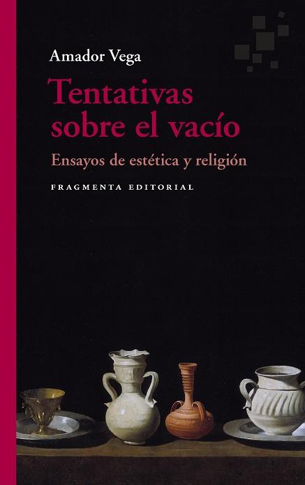 TENTATIVAS SOBRE EL VACÍO | 9788417796631 | VEGA, AMADOR | Galatea Llibres | Llibreria online de Reus, Tarragona | Comprar llibres en català i castellà online