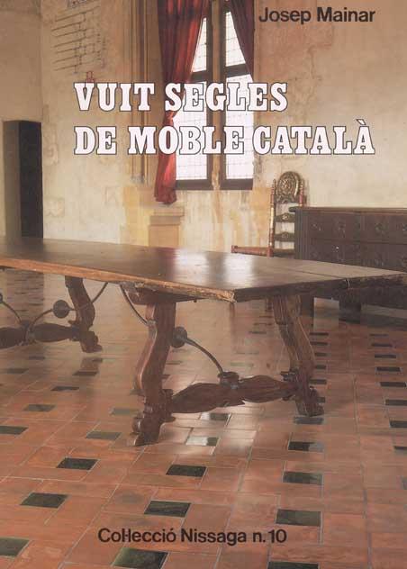 VUIT SEGLES DE MOBLE CATALÀ | 9788423204113 | MAINAR, JOSEP | Galatea Llibres | Llibreria online de Reus, Tarragona | Comprar llibres en català i castellà online