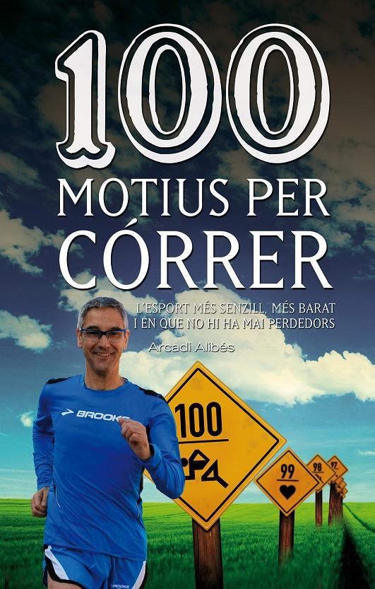 100 MOTIUS PER CÓRRER | 9788490342091 | ALIBÉS, ARCADI | Galatea Llibres | Librería online de Reus, Tarragona | Comprar libros en catalán y castellano online