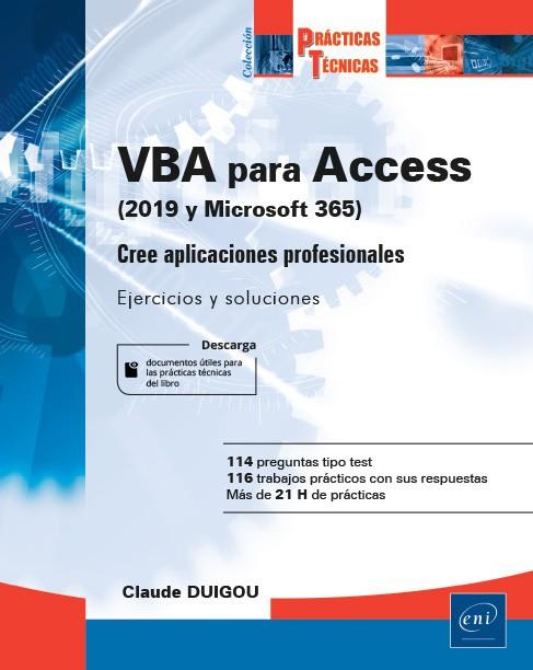 VBA PARA ACCESS 2019 Y MICROSOFT 365 CON APLICACIONES PROFESIONALES EJERCICIOS Y SOLUCIONES | 9782409029943 | DUIGOU, CLAUDE | Galatea Llibres | Llibreria online de Reus, Tarragona | Comprar llibres en català i castellà online