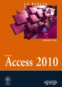 ACCESS 2010 LA BIBLIA | 9788441528413 | GROH, MICHAEL R. | Galatea Llibres | Llibreria online de Reus, Tarragona | Comprar llibres en català i castellà online