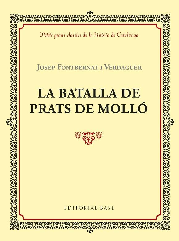 LA BATALLA DE PRATS DE MOLLó | 9788417183028 | FONTBERNAT I VERDAGUER, JOSEP | Galatea Llibres | Llibreria online de Reus, Tarragona | Comprar llibres en català i castellà online