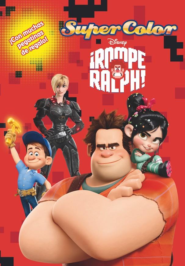 ROMPE RALPH. SUPERCOLOR | 9788499513218 | Galatea Llibres | Llibreria online de Reus, Tarragona | Comprar llibres en català i castellà online