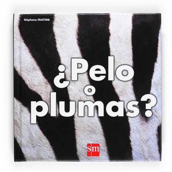 PELO O PLUMAS? | 9788467533996 | FRATTINI, STÉPHANE | Galatea Llibres | Llibreria online de Reus, Tarragona | Comprar llibres en català i castellà online