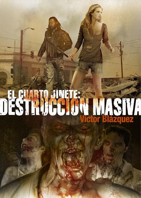 EL CUARTO JINETE. DESTRUCCIÓN MASIVA | 9788415932321 | BLÁZQUEZ, VICTOR | Galatea Llibres | Llibreria online de Reus, Tarragona | Comprar llibres en català i castellà online