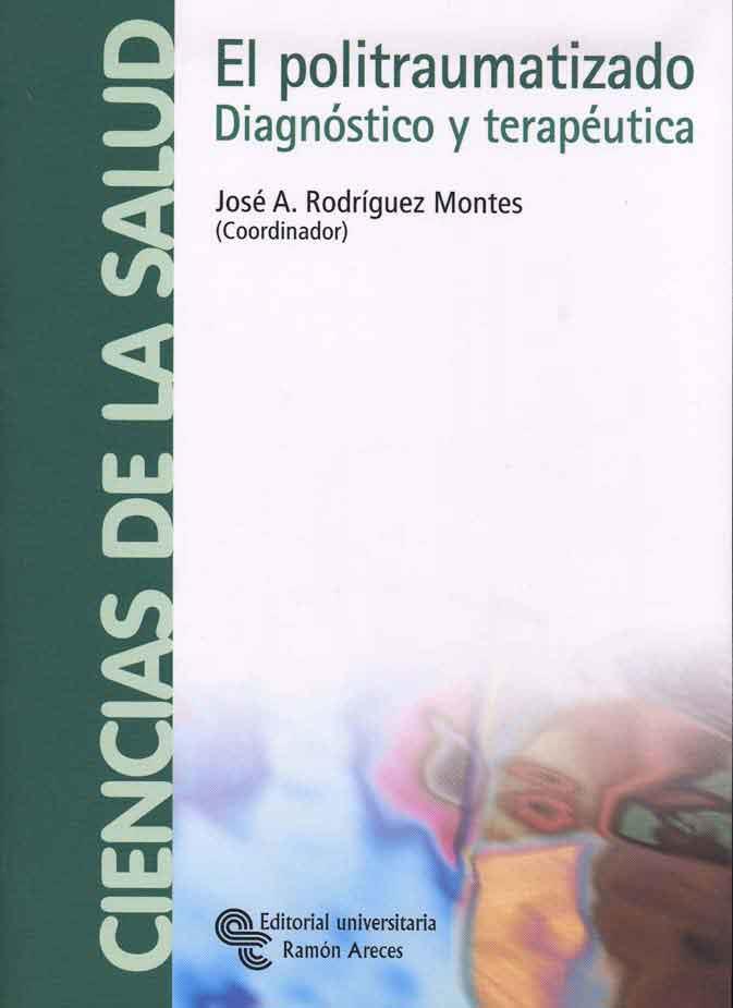 POLITRAUMATIZADO : DIAGNOSTICO Y TERAPEUTICA | 9788480048231 | RODRIGUEZ MONTES, JOSE ANTONIO | Galatea Llibres | Llibreria online de Reus, Tarragona | Comprar llibres en català i castellà online