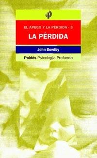 LA PÉRDIDA | 9788475099095 | BOWLBY  JOHN | Galatea Llibres | Librería online de Reus, Tarragona | Comprar libros en catalán y castellano online