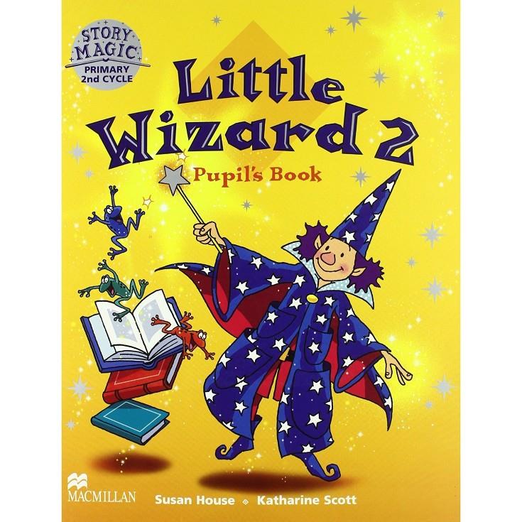 LITTLE WIZARD 2 PUPIL'S BOOK | 9780333939840 | HOUSE, SUSAN Y KATHERINE SCOTT | Galatea Llibres | Llibreria online de Reus, Tarragona | Comprar llibres en català i castellà online