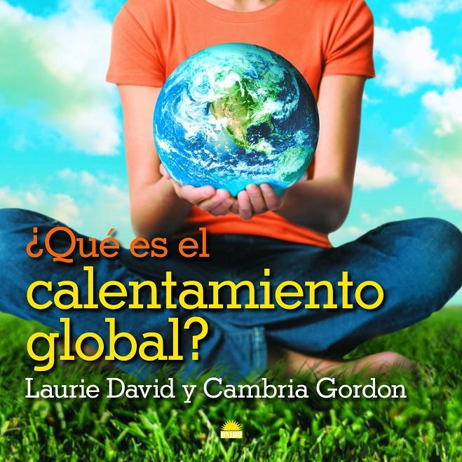 QUE ES EL CALENTAMIENTO GLOBAL? | 9788497543088 | DAVID, LAURIE | Galatea Llibres | Librería online de Reus, Tarragona | Comprar libros en catalán y castellano online