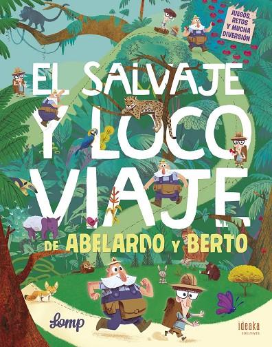 EL SALVAJE Y LOCO VIAJE DE ABELARDO Y BERTO | 9788414010617 | LOMP | Galatea Llibres | Llibreria online de Reus, Tarragona | Comprar llibres en català i castellà online