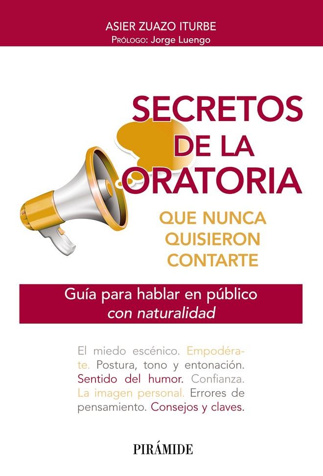 SECRETOS DE LA ORATORIA QUE NUNCA QUISIERON CONTARTE | 9788436848014 | ZUAZO, ASIER | Galatea Llibres | Llibreria online de Reus, Tarragona | Comprar llibres en català i castellà online