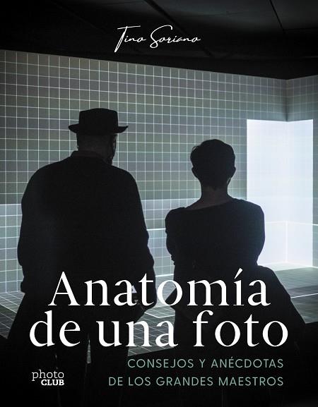 ANATOMÍA DE UNA FOTO | 9788441550629 | SORIANO, TINO | Galatea Llibres | Librería online de Reus, Tarragona | Comprar libros en catalán y castellano online