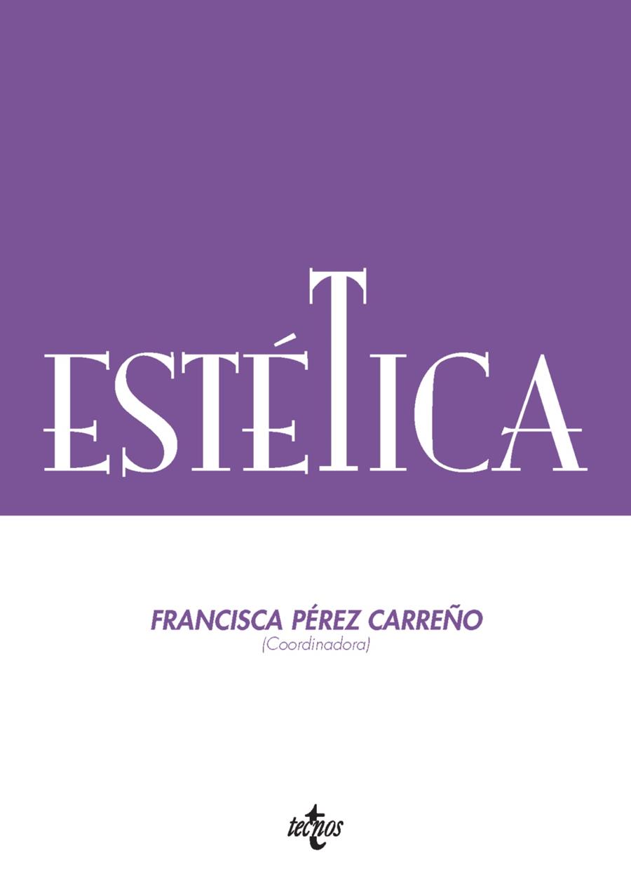 ESTÉTICA | 9788430957668 | PÉREZ CARREÑO, FRANCISCA/ALCARAZ LEÓN, MARÍA JOSÉ/CARRASCO BARRANCO, MATILDE/HOPKINS, ROBERT DAVID/M | Galatea Llibres | Llibreria online de Reus, Tarragona | Comprar llibres en català i castellà online