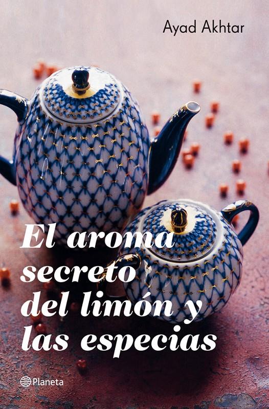 EL AROMA SECRETO DEL LIMÓN Y LAS ESPECIAS | 9788408007616 | AKHTAR, AYAD | Galatea Llibres | Llibreria online de Reus, Tarragona | Comprar llibres en català i castellà online