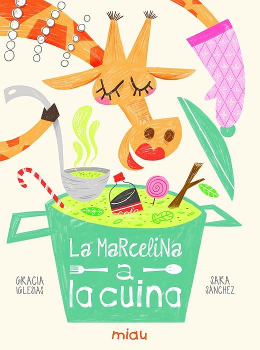 LA MARCELINA A LA CUINA | 9788416434756 | IGLESIAS, GRACIA | Galatea Llibres | Librería online de Reus, Tarragona | Comprar libros en catalán y castellano online