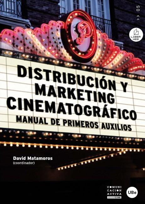 DISTRIBUCION Y MARKETING CINEMATOGRAFICO | 9788447534043 | MATAMOROS, DAVID | Galatea Llibres | Llibreria online de Reus, Tarragona | Comprar llibres en català i castellà online