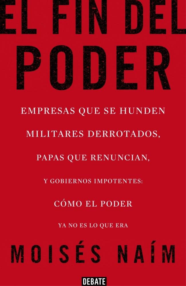 EL FIN DEL PODER | 9788499923000 | NAIM, MOISES | Galatea Llibres | Llibreria online de Reus, Tarragona | Comprar llibres en català i castellà online