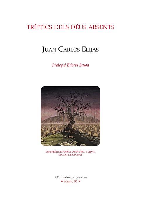 TRÍPTICS DELS DÉUS ABSENTS | 9788417050467 | ELIJAS ESCORIHUELA, JUAN CARLOS | Galatea Llibres | Llibreria online de Reus, Tarragona | Comprar llibres en català i castellà online