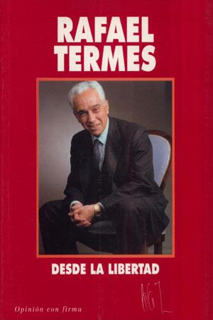 DESDE LA LIBERTAD | 9788479700072 | TERMES, RAFAEL | Galatea Llibres | Llibreria online de Reus, Tarragona | Comprar llibres en català i castellà online