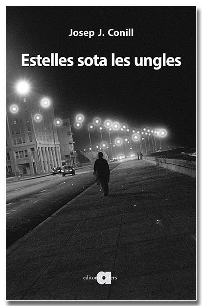 ESTELLES SOTA LES UNGLES. AFORISMES I NOTES | 9788418618734 | CONILL RIPOLLÉS, JOSEP J. | Galatea Llibres | Librería online de Reus, Tarragona | Comprar libros en catalán y castellano online