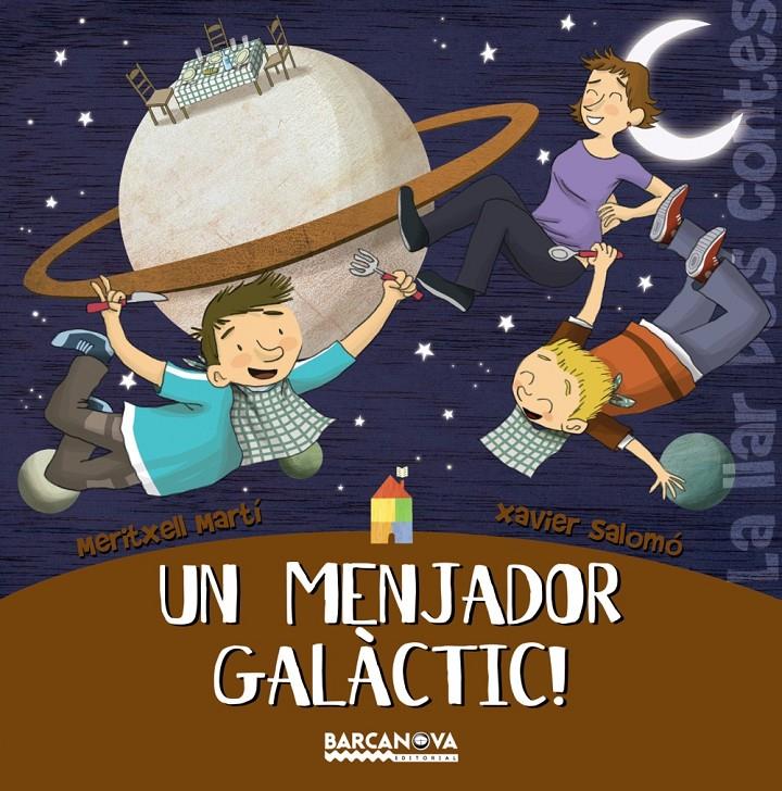 MENJADOR GALACTIC! | 9788448920777 | MARTI, TXELL | Galatea Llibres | Llibreria online de Reus, Tarragona | Comprar llibres en català i castellà online