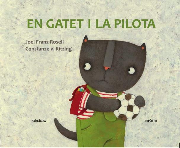 EN GATET I LA PILOTA | 9788415170211 | FRANZ ROSELL, JOEL | Galatea Llibres | Llibreria online de Reus, Tarragona | Comprar llibres en català i castellà online