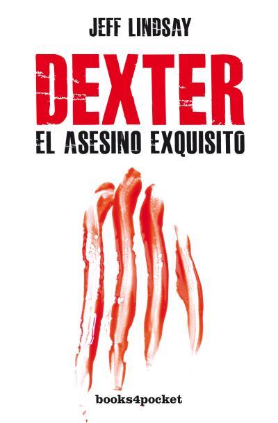 DEXTER, EL ASESINO EXQUISITO | 9788415870593 | LINDSAY, JEFF | Galatea Llibres | Llibreria online de Reus, Tarragona | Comprar llibres en català i castellà online