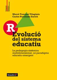 R-EVOLUCIÓ DEL SISTEMA EDUCATIU | 9788499216256 | TRAVESET VILAGINÉS, MERCÈ/PERELLADA ENRICH, CARLES | Galatea Llibres | Librería online de Reus, Tarragona | Comprar libros en catalán y castellano online