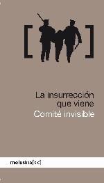 INSURRECCIÓN QUE VIENE | 9788496614734 | COMITÉ INVISIBLE | Galatea Llibres | Librería online de Reus, Tarragona | Comprar libros en catalán y castellano online