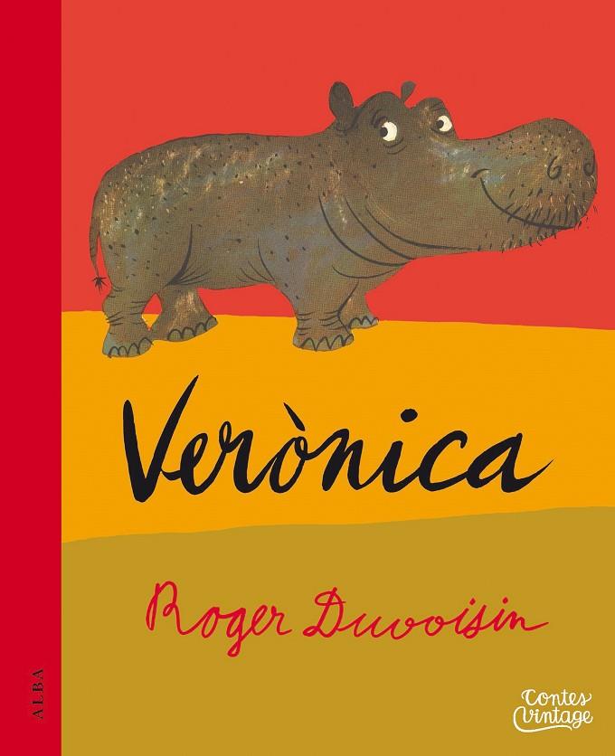 VERÒNICA | 9788490654699 | DUVOISIN, ROGER | Galatea Llibres | Llibreria online de Reus, Tarragona | Comprar llibres en català i castellà online