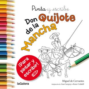 PINTA Y ESCRIBE DON QUIJOTE DE LA MANCHA | 9788424657628 | CAMPOY, ANA | Galatea Llibres | Librería online de Reus, Tarragona | Comprar libros en catalán y castellano online